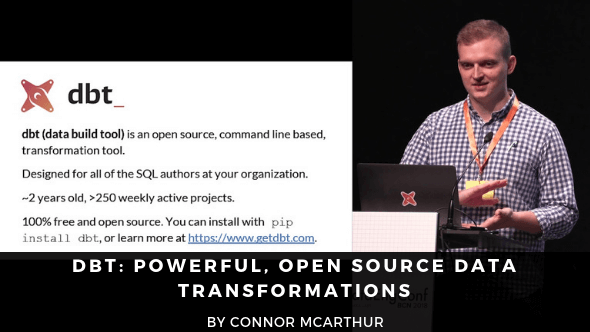 DBT Powerful, Open Source Data Transformations