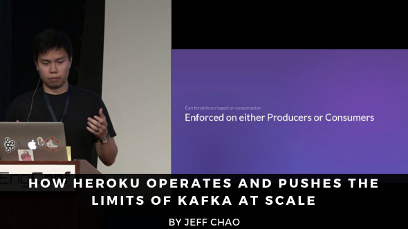 How Heroku Operates and Pushes the Limits of Kafka at Scale - Jeff Chao