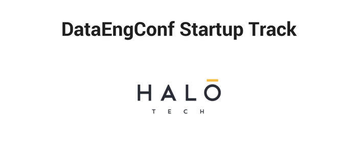 DataEngConf Startup Track ft Halo Tech