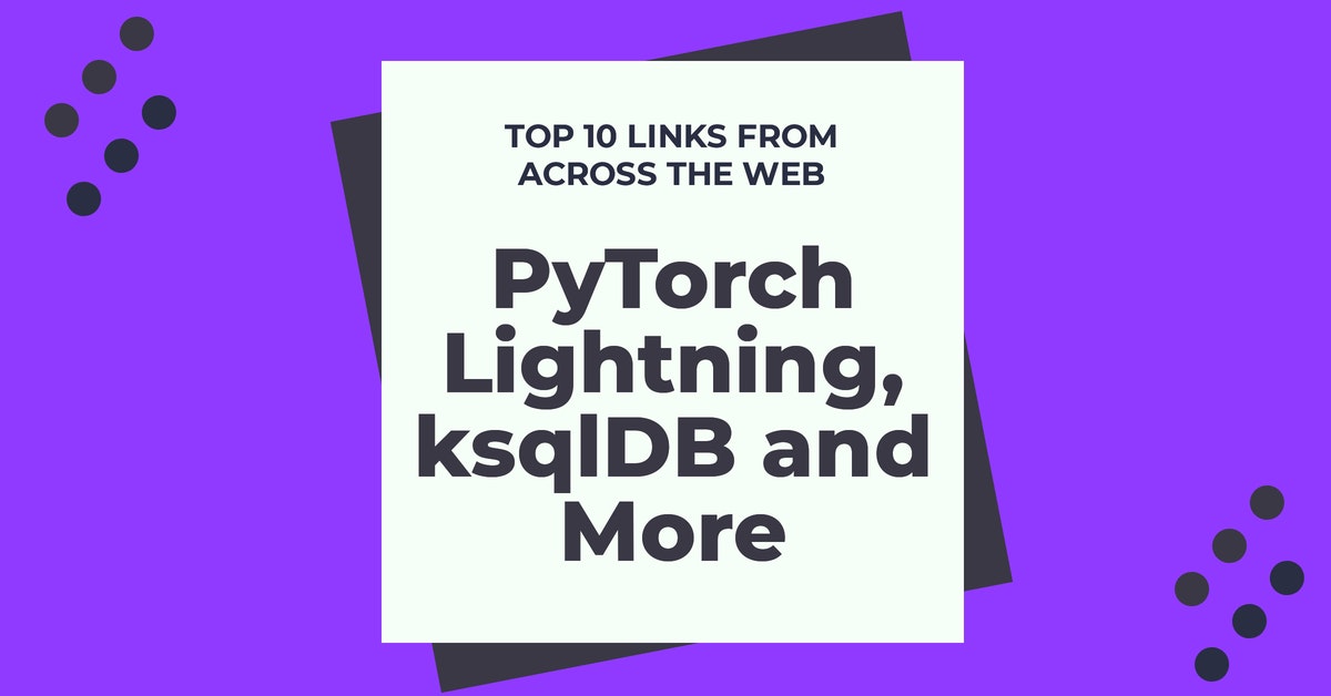 PyTorch Lightning and More